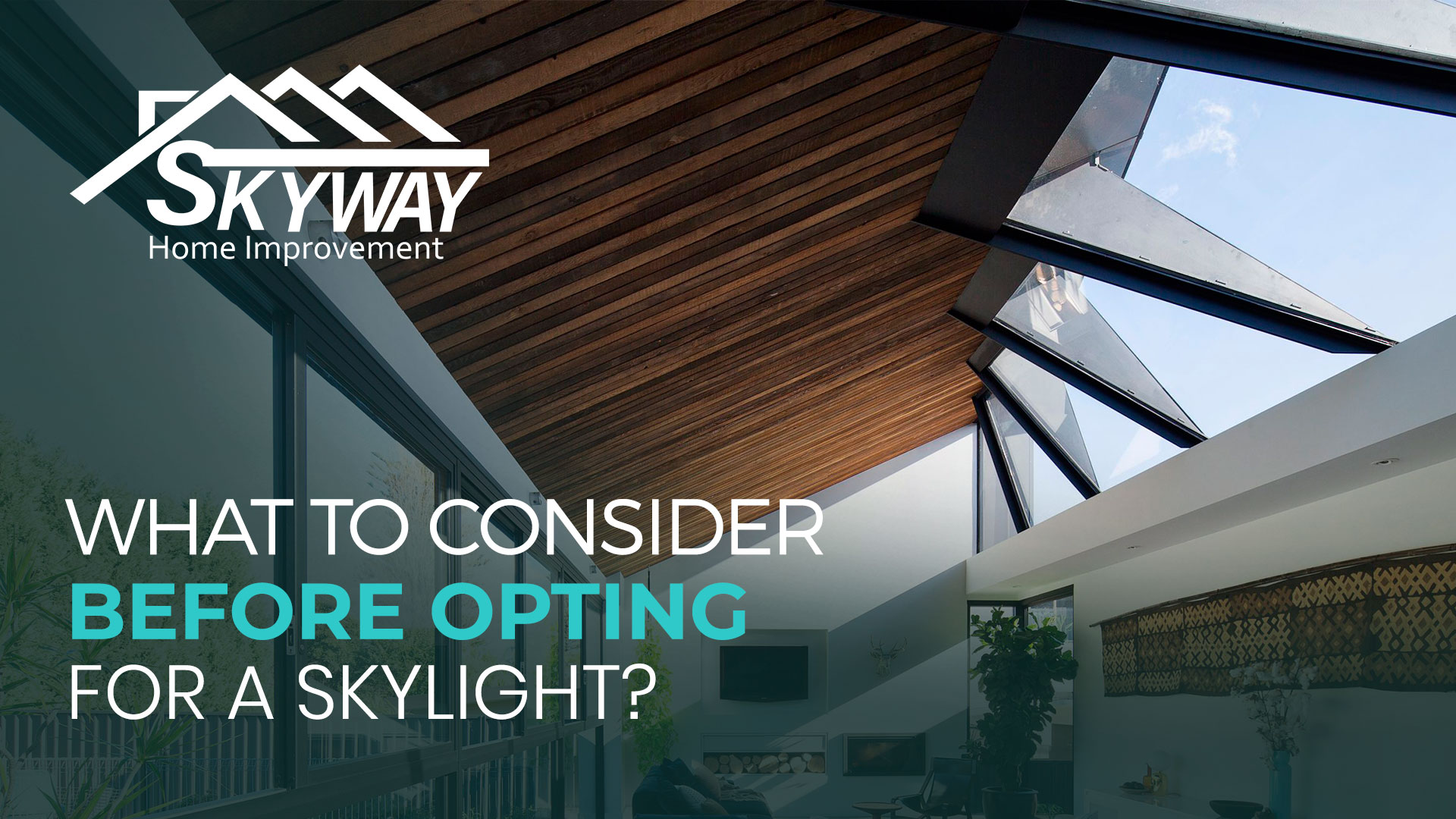 Skylight Skyway Home Improvement
