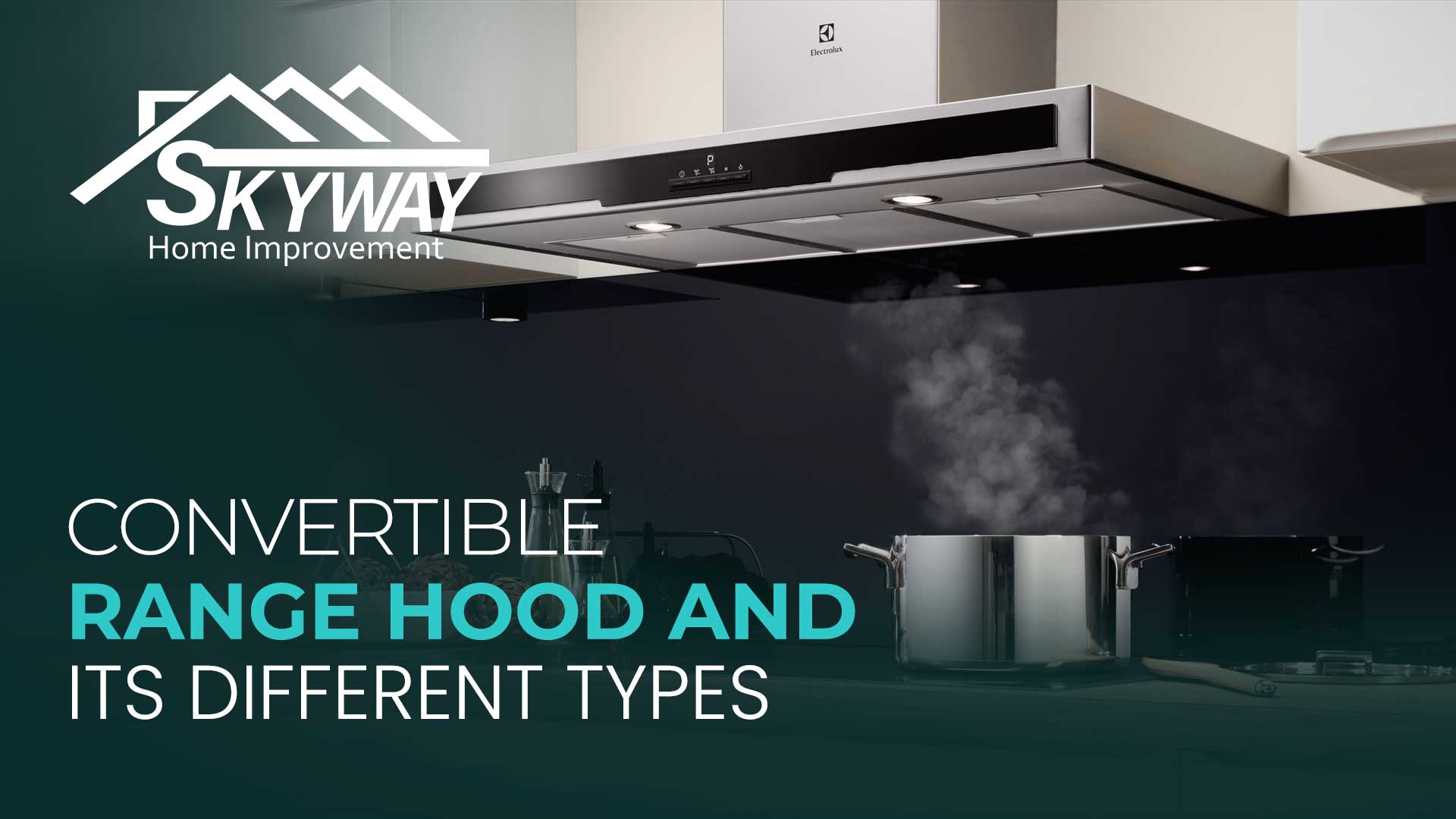 range hood Skyway Home Improvement